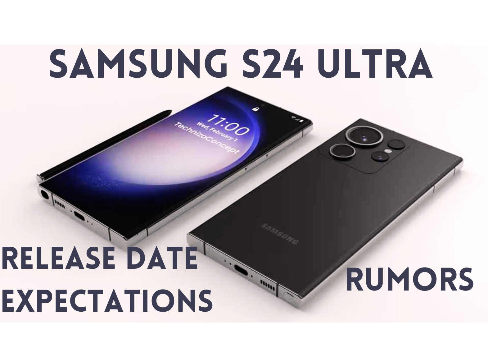 Galaxy S24 Ultra release date predictions, price, specs, and must