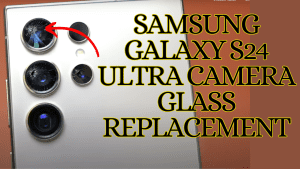 Samsung Galaxy S24 Ultra Camera Glass Replacement